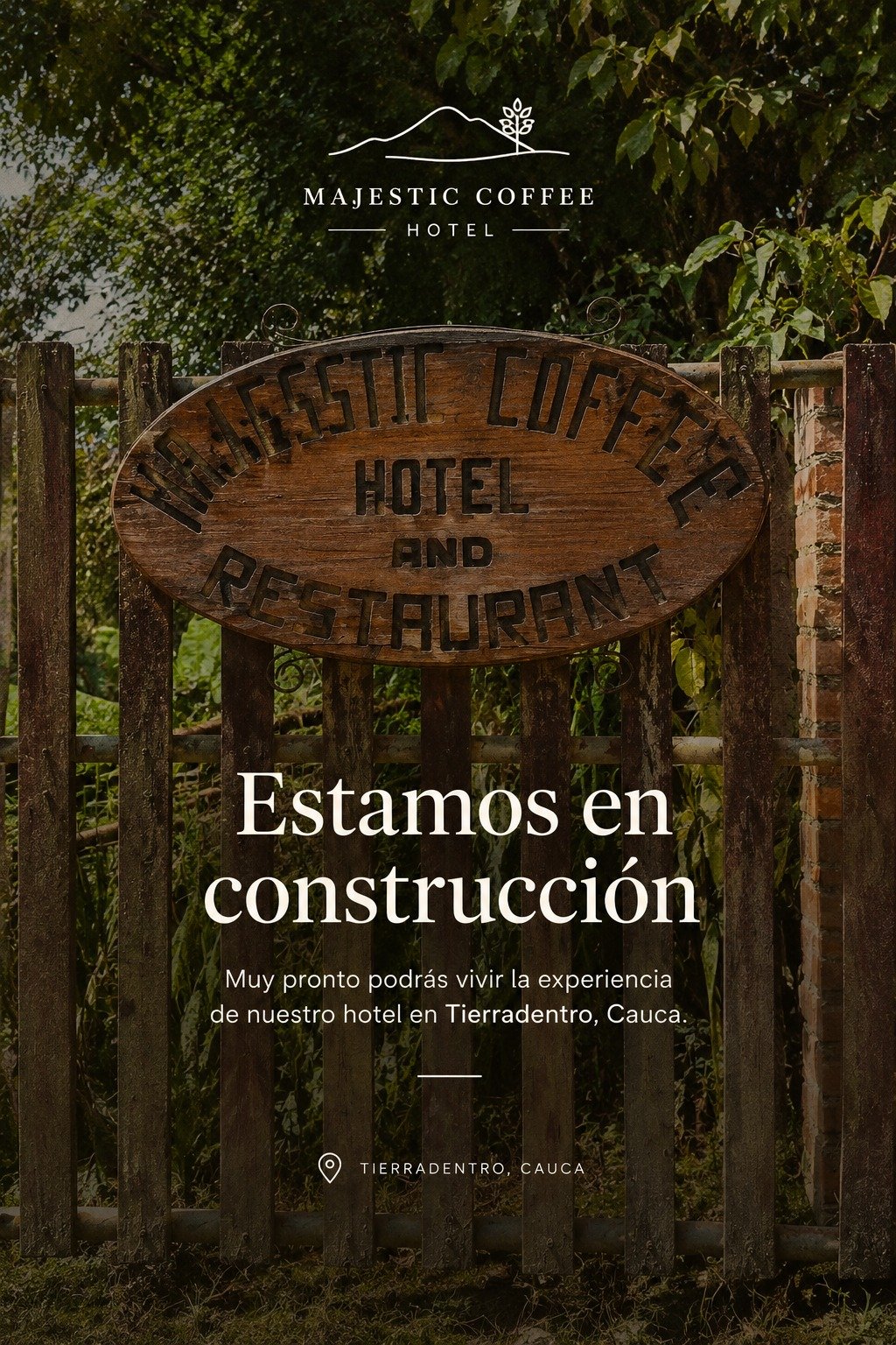 Majestic Coffee Hotel: estamos en construcción. Muy pronto en Tierradentro, Cauca.